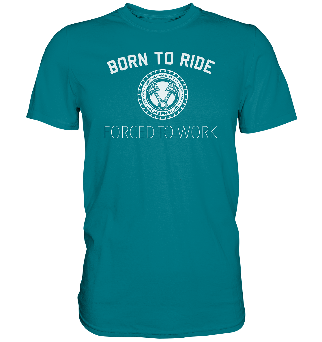 FFH - Born to Ride, Frontprint - Premium Shirt