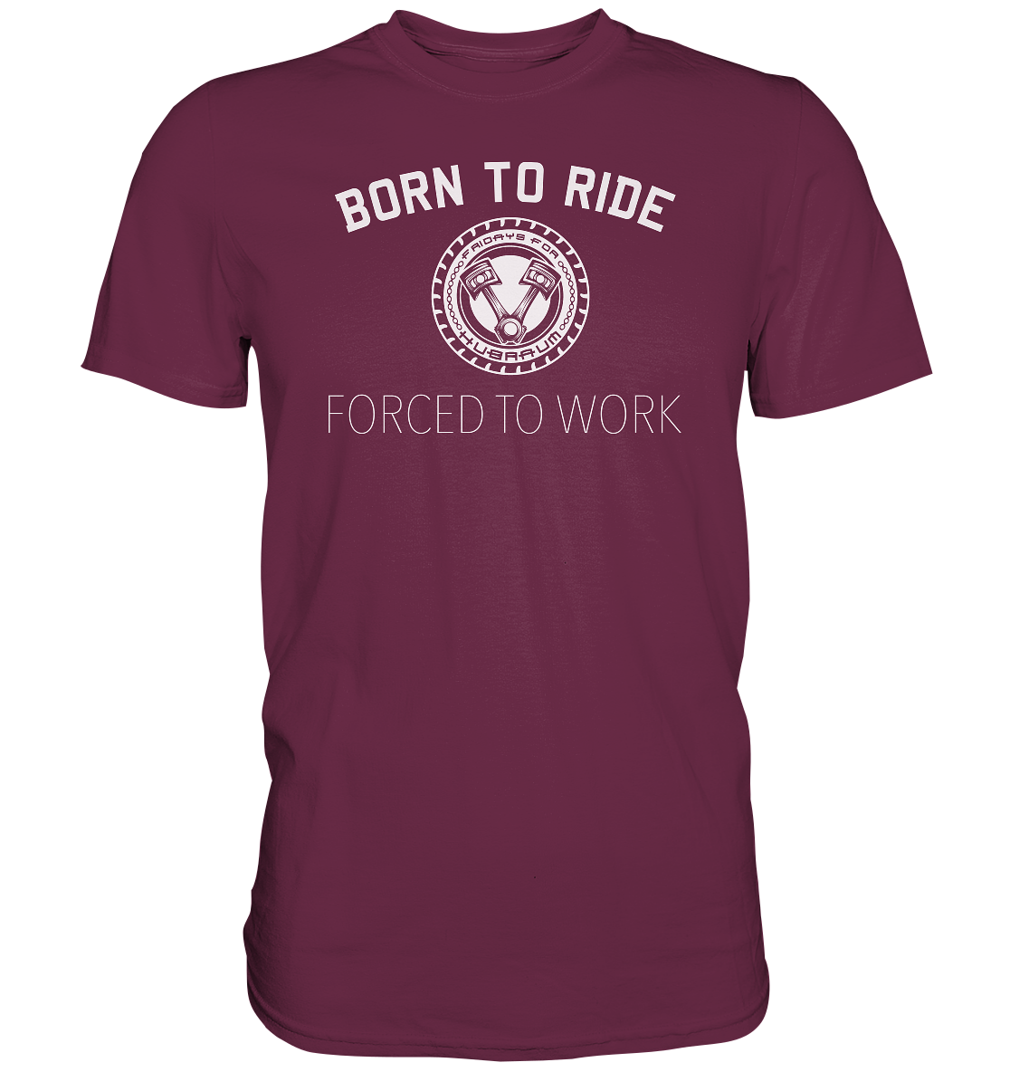 FFH - Born to Ride, Frontprint - Premium Shirt