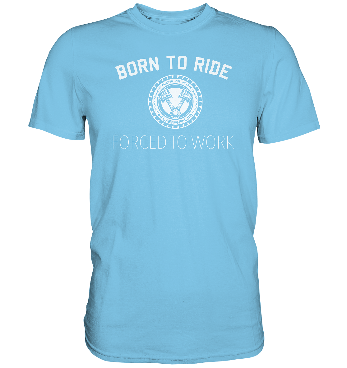 FFH - Born to Ride, Frontprint - Premium Shirt