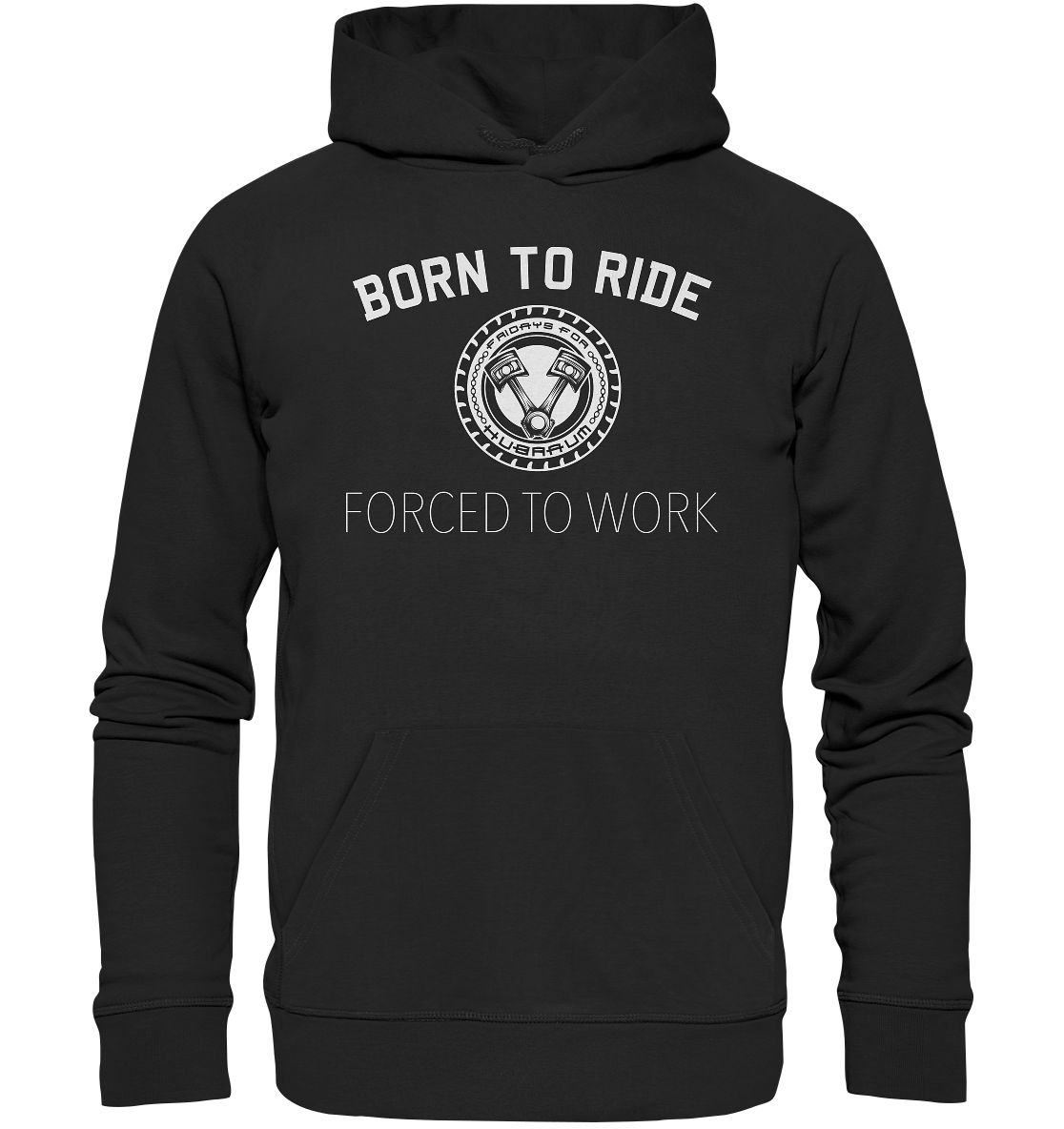 FFH - Born to Ride, Frontprint - Premium Unisex Hoodie