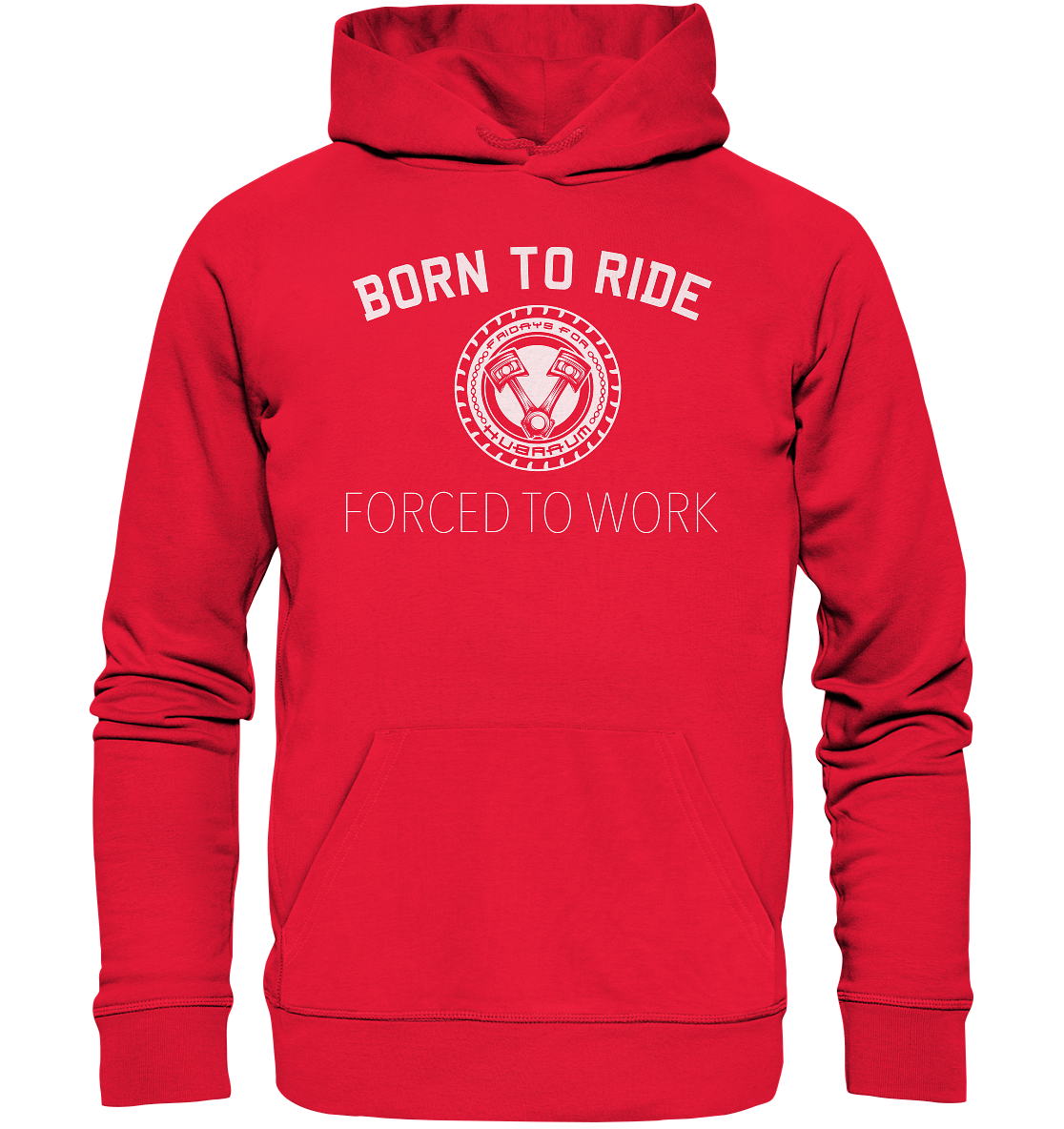 FFH - Born to Ride, Frontprint - Premium Unisex Hoodie